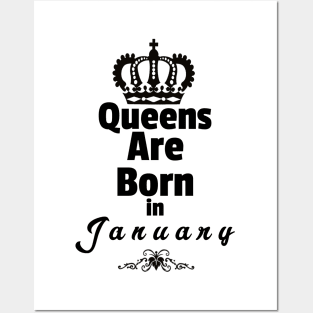 Queens Are Born in January Posters and Art